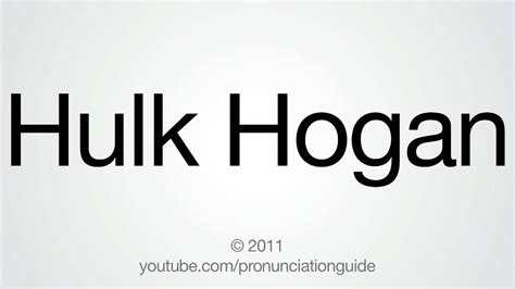 How To Pronounce Hulk Hogan Youtube