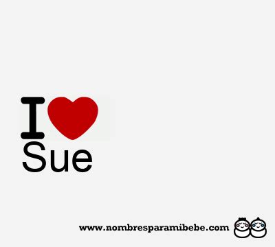 Sue Nombre Sue Significado De Sue