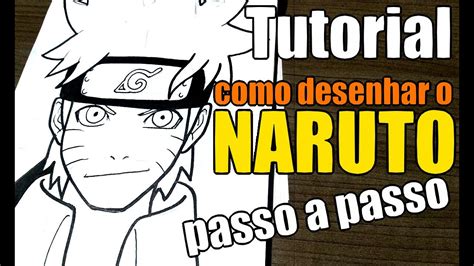 Tutorial Para Desenhar O Naruto Passo A Passo Youtube
