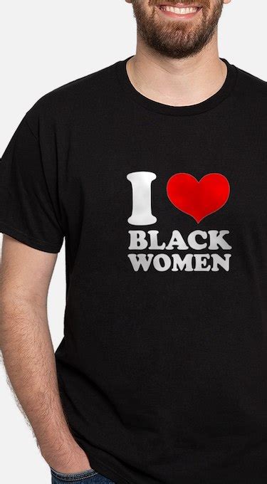 I Love Black Girls T Shirts Shirts And Tees Custom I Love Black Girls Clothing