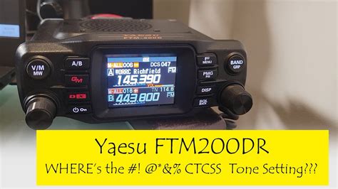 Yaesu Ftm 200d Wheres The And Are The Ctcss Settings Youtube