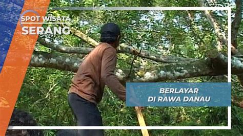Rawa pening adalah danau seluas dua ribuan hektar lebih yang menjadi destinasi wisata favorit warga semarang dan sekitarnya. Wisata Rawa Dano Serang : Wisata Banten Archives Laman 11 ...