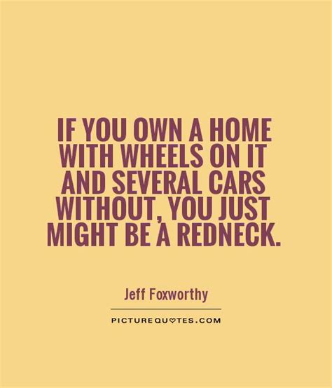 There are 126 redneck quotes for sale on etsy, and they cost 10,59 $ on average. Redneck Quotes | Redneck Sayings | Redneck Picture Quotes