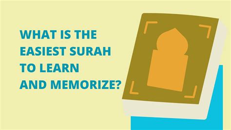 What Is The Easiest Surah To Learn And Memorize A Guide For Beginners Bayan Al Quran Academy