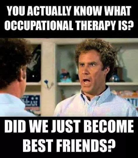 21 Occupational Therapy Humor And Inspirational Quotes Ideas