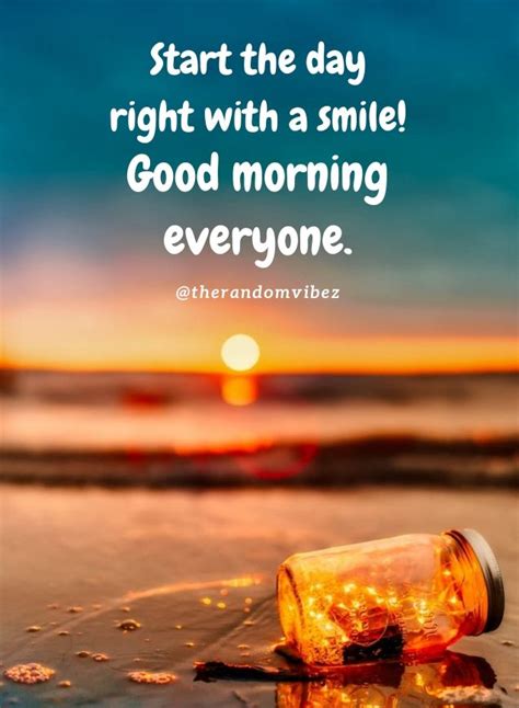 Start The Day Right With A Smile Good Morning Everyone
