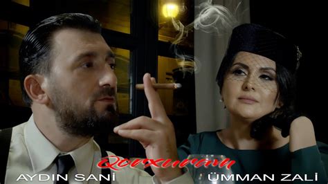 Ayd N Sani V Mman Zali Qorxuram Azeri Music Official Youtube