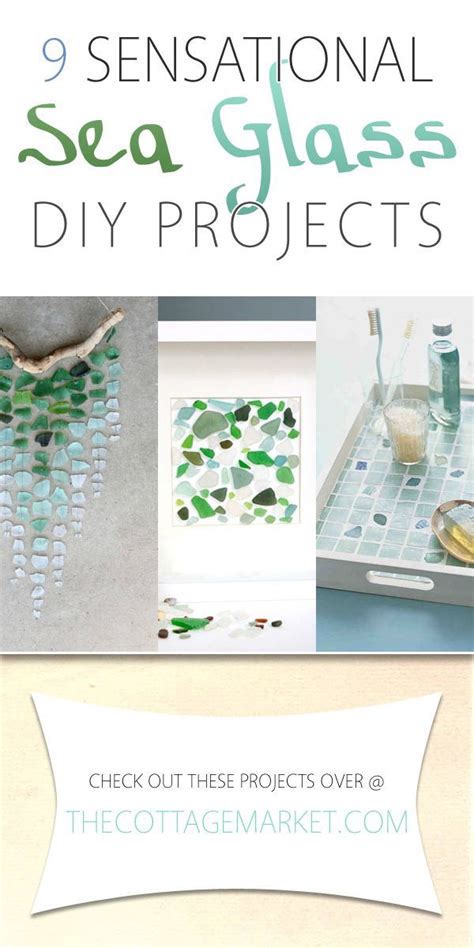 9 Sensational Sea Glass Diy Projects The Cottage Market Sea Glass Mosaic Mosaic Stained