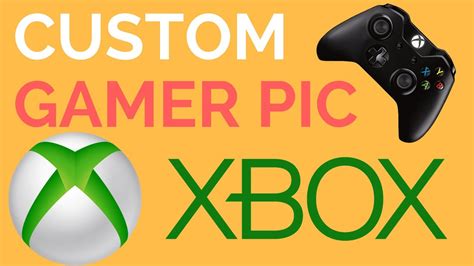 Xbox Gamer Pics Custom How To Set A Custom Gamerpic On