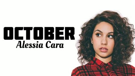 October Lyrics Alessia Cara Originallyric