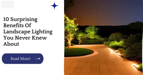 10 Surprising Benefits Of Landscape Lighting You Never Knew About