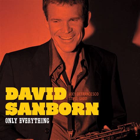 ฟังเพลง ศิลปิน David Sanborn ฟังเพลงออนไลน์ ศิลปินดัง นักร้อง เพลงใหม่