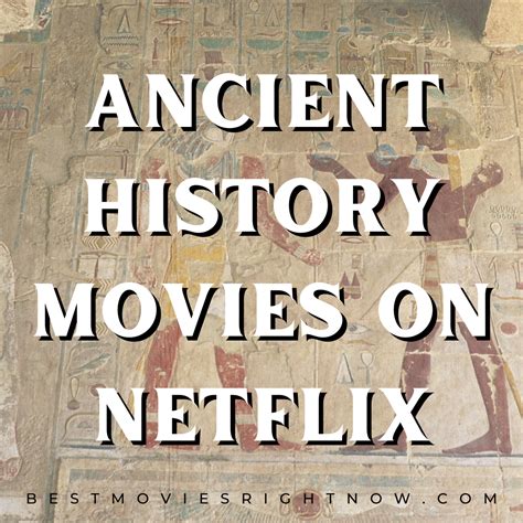 Best Ancient History Movies On Netflix Best Movies Right Now