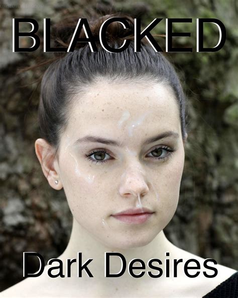 Daisy Ridleys Dark Desires Rblackworldorder