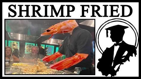 So Youre Telling Me A Shrimp Fried This Rice Youtube