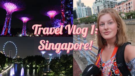 Travel Vlog 1 Singapore Female Solo Backpacking Youtube