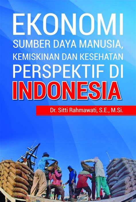 Buku Ekonomi Sumber Daya Manusia, Kemiskinan dan Kesehatan | Penerbit