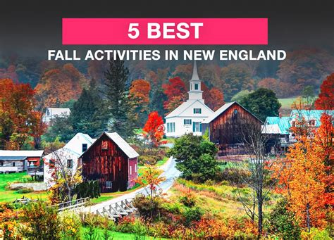 5 Best Fall Activities In New England Carefree Destinations