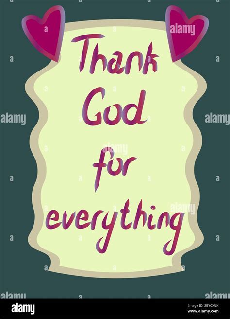 The Inscription Of The Phrase Thank God For Everything Bright Lettering Composition For T Shirt