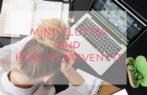 MIND CLUTTER AND HOW TO PREVENT IT Brain Gone Into Over Drive Mind Turned Into Clutter We ALL