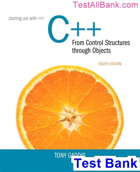 Starting Out With C From Control Structures To Objects 8th Edition