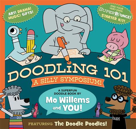 Doodling 101 A Silly Symposium A Superfun Doodle Book By Mo Willems Growing Tree Toys
