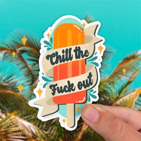 chill the fuck out waterproof vinyl sticker for laptop car etsy