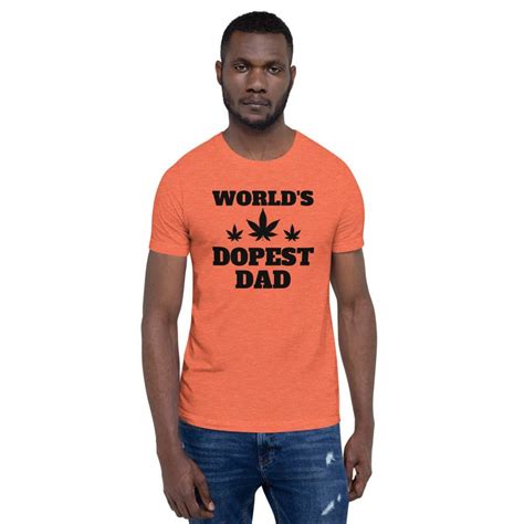 Worlds Dopest Dad Shirt Dads Who Smoke Weed T For Dad Etsy