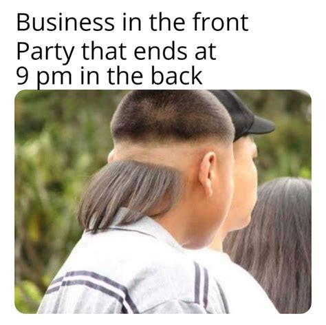 Business In The Front Party That Ends At Pm In The Back Meme Guy