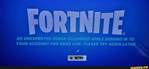 Fortnite An Unexpected Error Occurred While Signing In To Your Account
