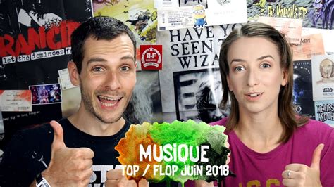 Musique Top Et Flop De Juin 2018 Youtube