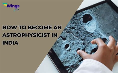 How To Become An Astrophysicist In India Career In Isro Leverage Edu