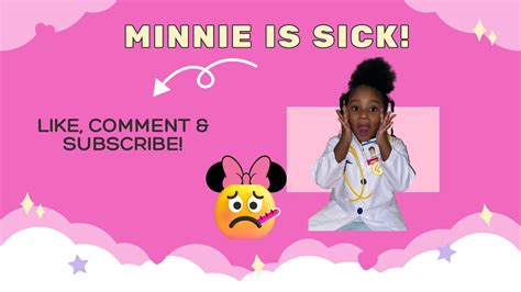 Oh No Minnie Mouse Is Sick Youtube