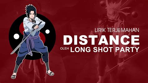 Long Shot Party Distance Lyrics Naruto Shippuden Opening 2