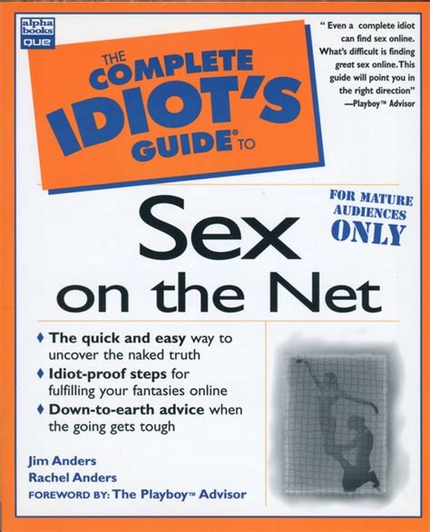 The Complete Idiots Guide To Sex On Net Siliconwasteland Steve