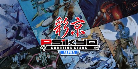 Software compatibility and play experience may differ on nintendo switch lite. Psikyo Shooting Stars Alpha | Nintendo Switch | Games ...