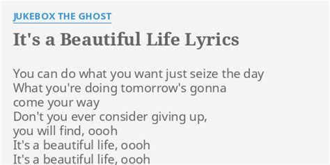 Its A Beautiful Life Lyrics By Jukebox The Ghost You