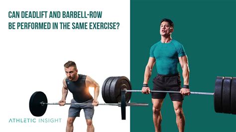 Deadlift Vs Barbell Bent Over Row Differences For Benefits