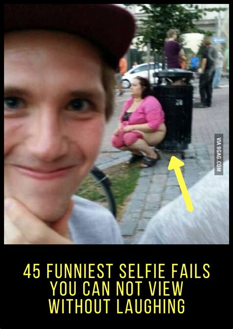 45 Funniest Selfie Fails You Can Not View Without Laughing In 2020 Selfie Fail Funny Selfies