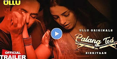 Watch Palang Tod Siskiyaan Ullu Web Series Episode Online Review