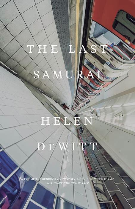 The last samurai (2000) is the first novel by american writer helen dewitt. Book Review: The Last Samurai