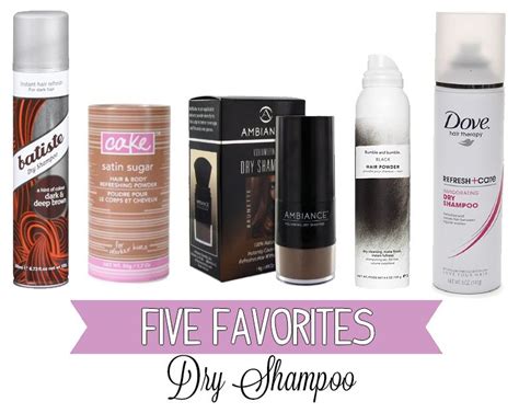 Five Favorites Dry Shampoos For Brunette Hair From Its Because I