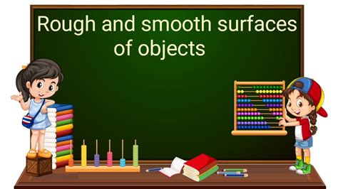 Rough And Smooth Surfaces Of Objects Part 13 English Class 2