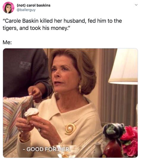 Baskin has been an active youtuber since 2010 but became the subject of many memes and online commentary in 2020 after the release the netflix docuseries tiger king: Carole Baskin memes: Collection of funniest reactions to ...