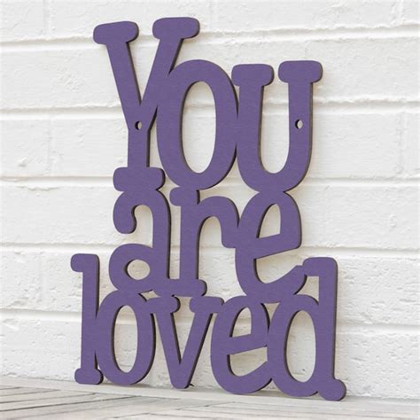 Love Wood Sign Romantic Wood Sign You Are Loved Sign Lovers