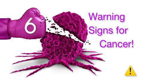 6 Signs That You Have Cancer Warning Signs To Detect Cancer At Early