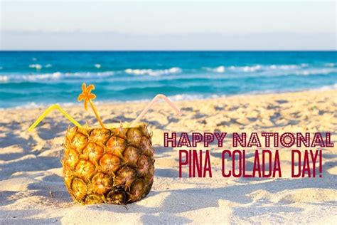 Happy National Piña Colada Day