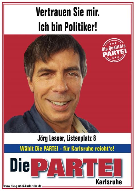 The following deaths of notable individuals occurred in 2021. Wahlplakate - Die PARTEI Karlsruhe