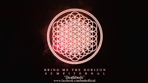 Bring me the horizon are a british alternative rock band from sheffield, yorkshire—often stylised as simply bmth or shortened to bring me. bring me the horizon 1,299. Bring Me The Horizon - Death Bed - Sempiternal - YouTube