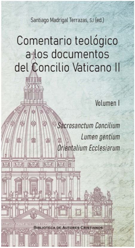 Comentario Teológico A Los Documentos Del Concilio Ecuménico Vaticano